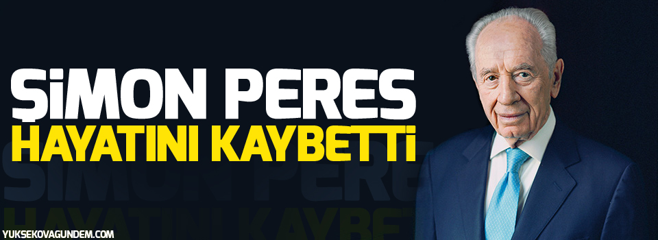 Şimon Peres hayatını kaybetti