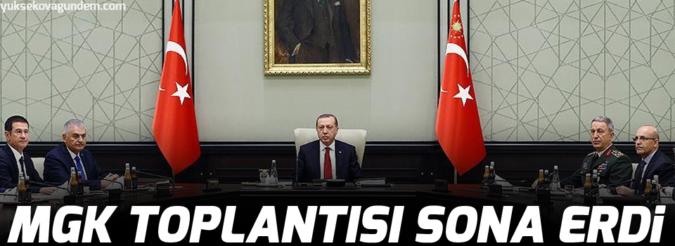 MGK toplantısı sona erdi