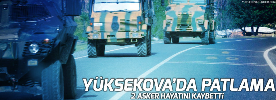 Yüksekova'da askeri araca saldırı