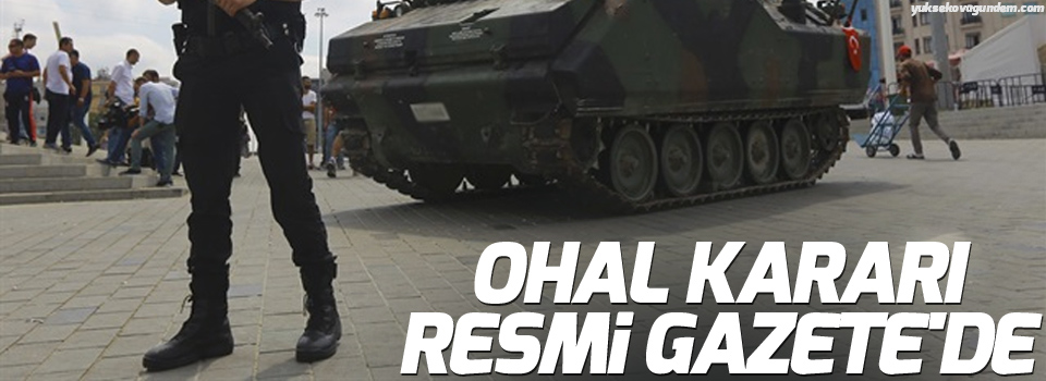 OHAL kararı Resmi Gazete'de