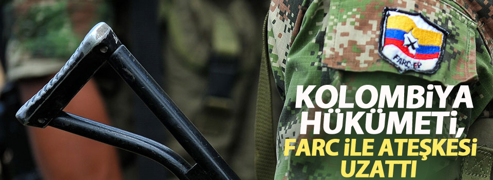 Kolombiya hükümeti, FARC ile ateşkesi uzattı