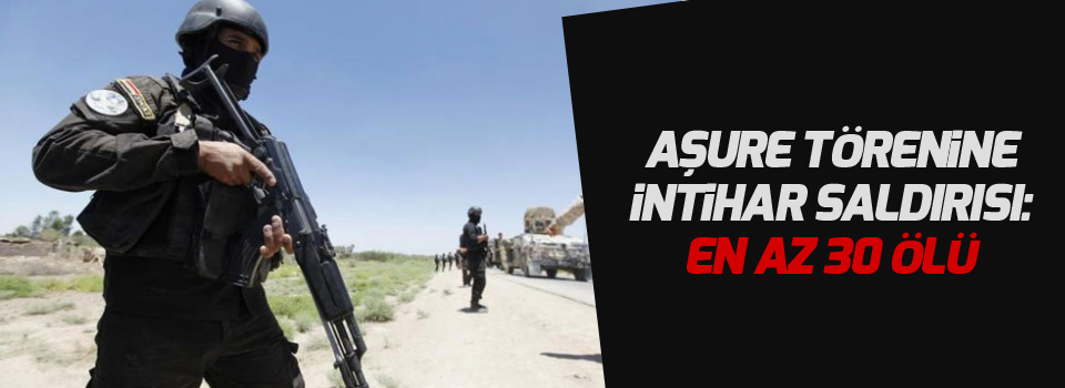 Bağdat'ta aşure törenine intihar saldırısı: En az 30 ölü
