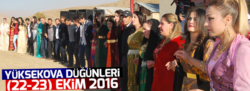 Yüksekova Düğünleri (22-23) Ekim 2016