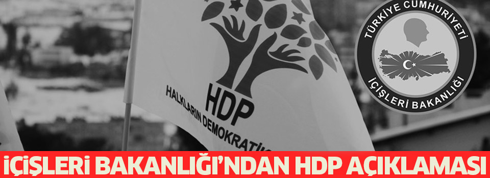 İçişleri Bakanlığı'ndan HDP'li vekillerle ilgili açıklama