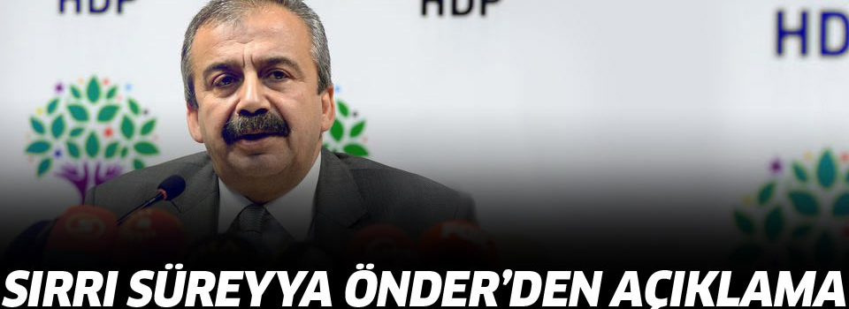 HDP'li Önder'den  açıklama