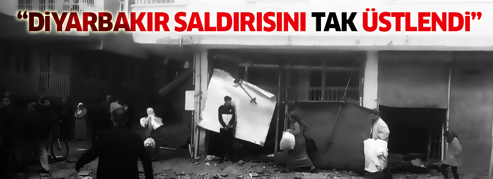 Diyarbakır saldırısını TAK üstlendi!