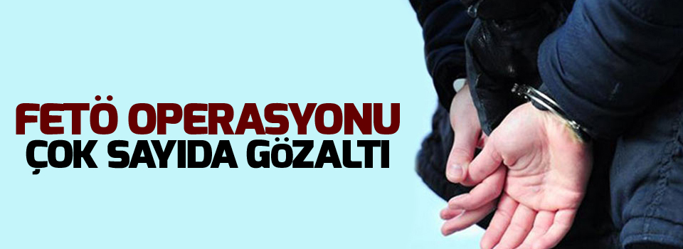 FETÖ operasyonu: 28 gözaltı