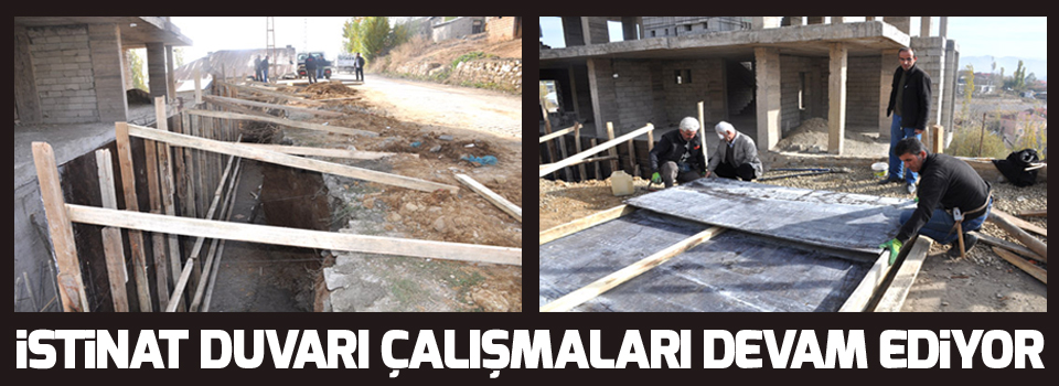 İstinat duvarı çalışmaları devam ediyor
