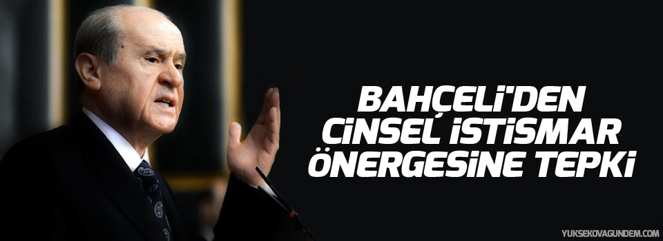 Bahçeli'den cinsel istismar önergesine tepki