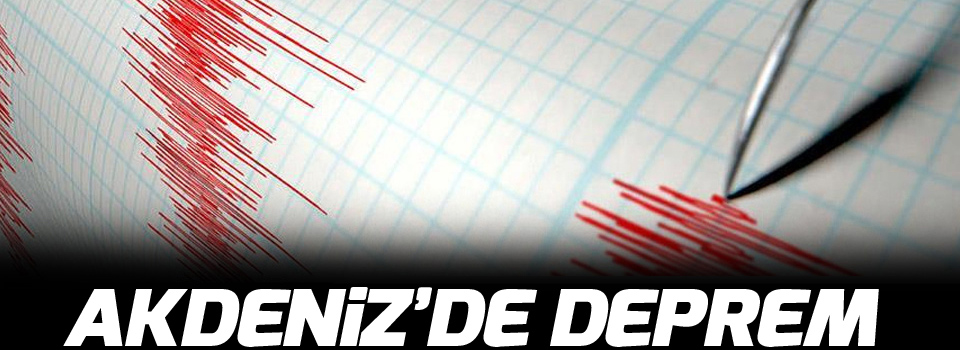 Akdeniz'de deprem
