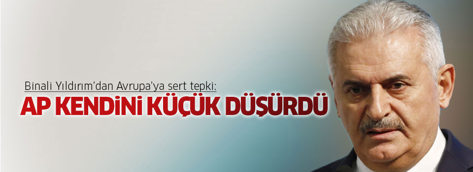 Binali Yıldırım: AP kendini küçük düşürdü