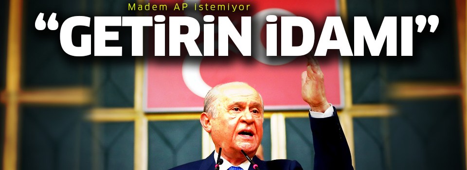 Bahçeli'den idam ve anayasa değişikliği açıklaması!