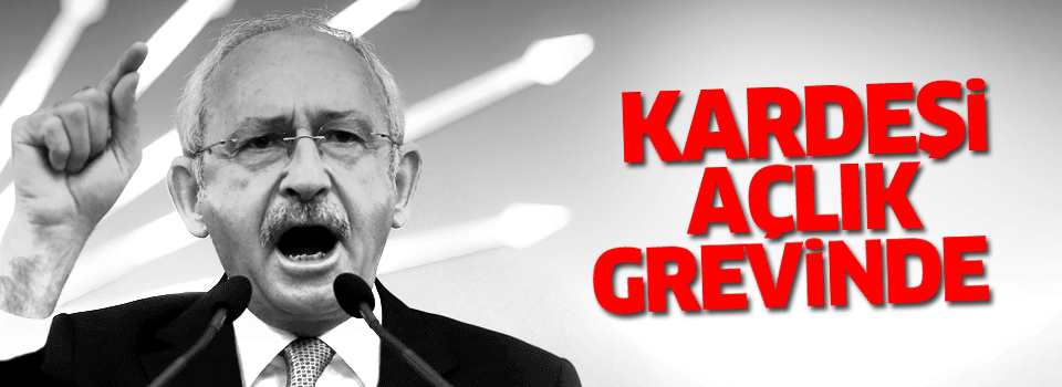 Celal Kılıçdaroğlu açlık grevine başladı