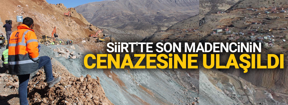 Siirt'te son madencinin cenazesine ulaşıldı