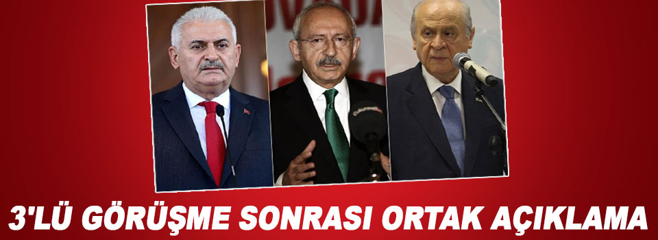 3'lü görüşme sonrası ortak açıklama