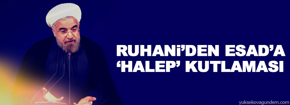 Ruhani’den Esad’a ‘Halep’ kutlaması