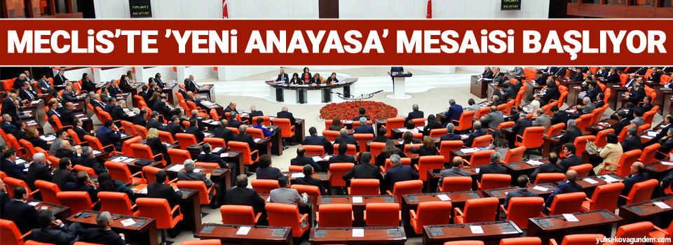 Meclis’te ’yeni anayasa’ mesaisi başlıyor
