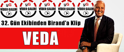 32. Gün ekibinden Birand'a klip