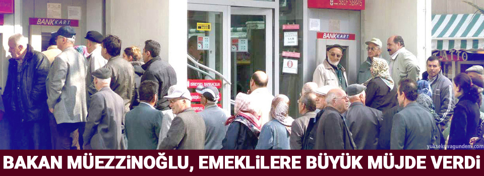 Emekliye büyük müjde