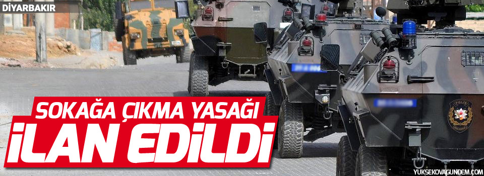 10 mahallede sokağa çıkma yasağı