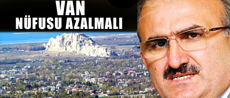 Vali Karaloğlu: Van'ın Nüfusu Azalmadı