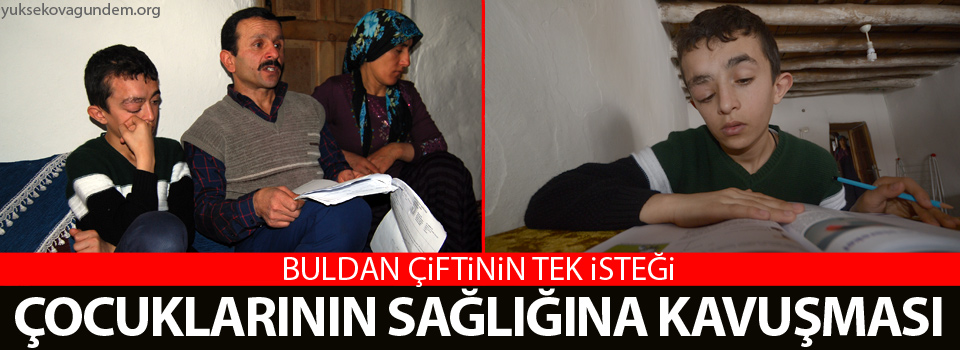 Buldan çiftinin tek isteği çocuklarının sağlığına kavuşması