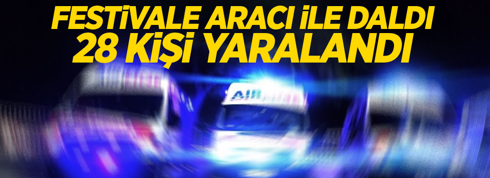 Festivale aracı ile daldı, 28 yaralı!