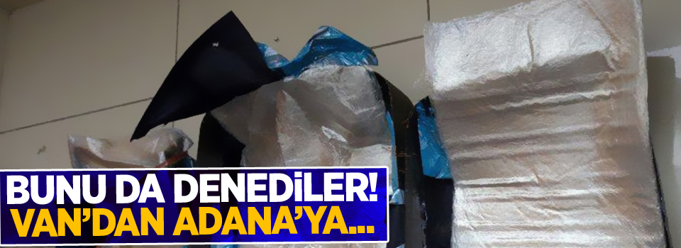 Bunu da denediler! Van'dan Adana'ya...