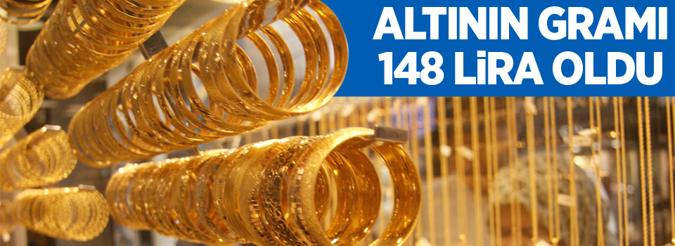 Altının Gramı 148 Lira Oldu