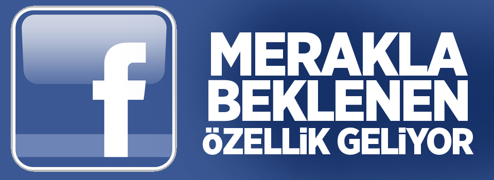 Beklenen özellik geliyor!