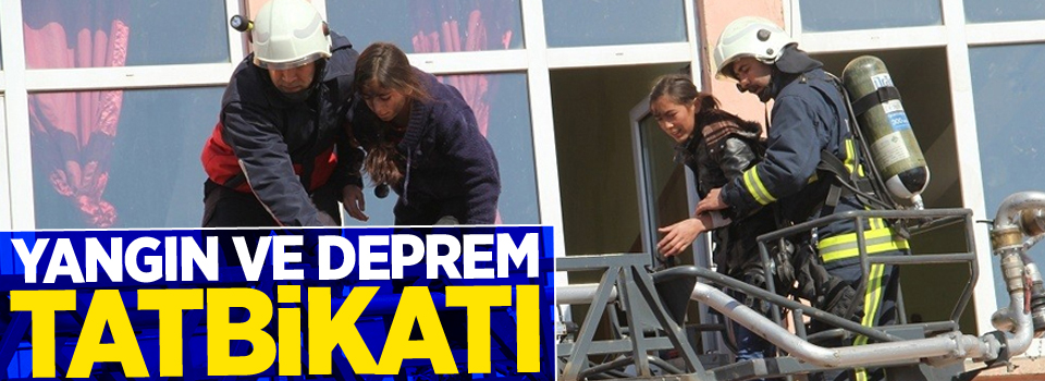 Yangın ve Deprem tatbikatı