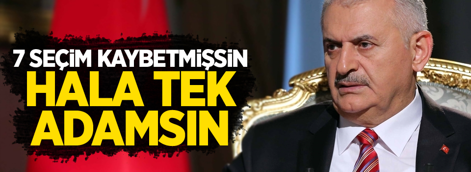 Yıldırım'dan Kılıçdaroğlu'na: 7 seçim kaybetmişsin hâlâ tek adamsın