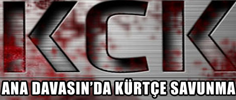 KCK ana davasında Kürtçe savunma yapıldı