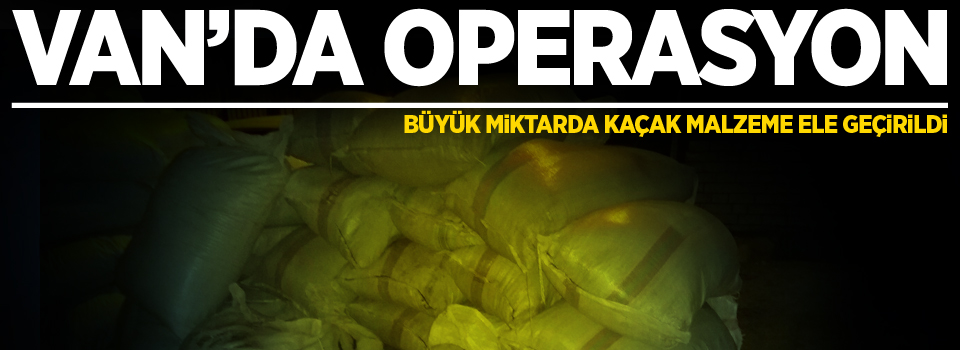 Van'da operasyon