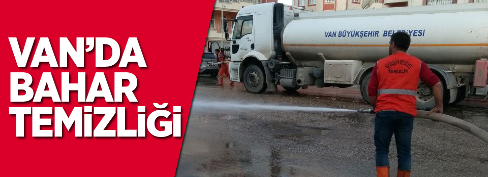 Van'da bahar temizliği