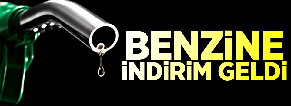 Benzine indirim geldi