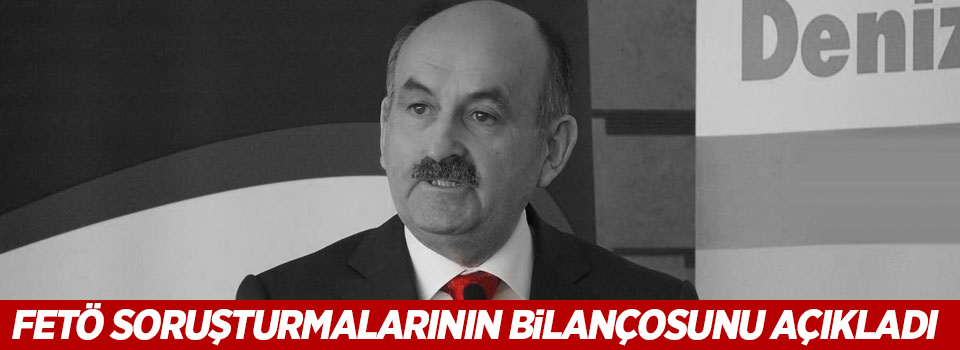 Bakan Müezzinoğlu, kamuda FETÖ soruşturmalarının bilançosunu açıkladı