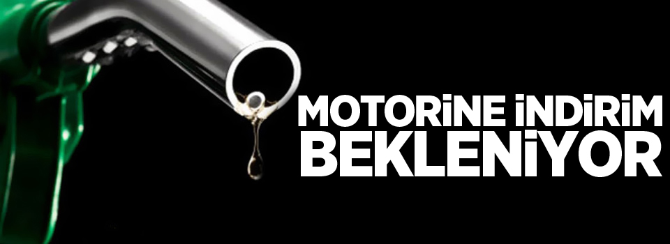 Motorine indirim bekleniyor