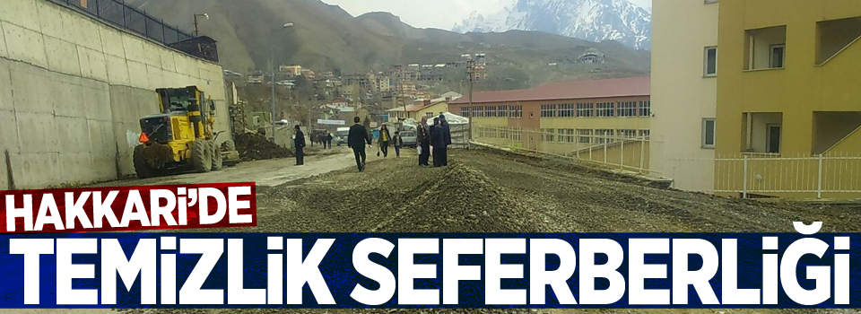 Hakkari’de temizlik seferberliği