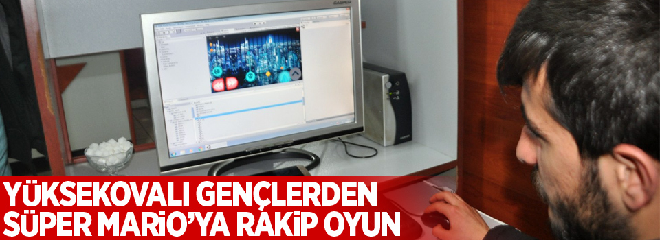 Yüksekovalı gençlerden Super Mario'ya rakip oyun