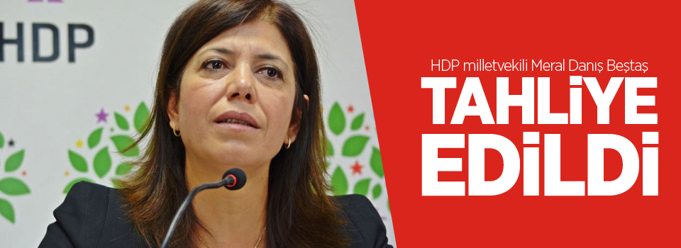 HDP Milletvekili tahliye edildi