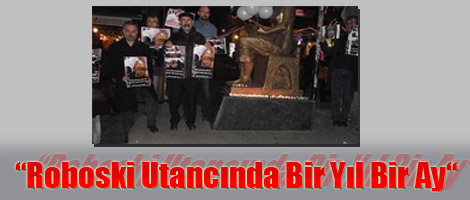 Roboski Utancında Bir Yıl Bir Ay