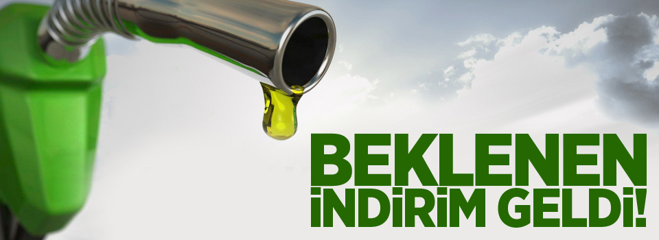 Benzin ve motorine indirim yapıldı