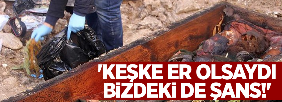 'Keşke er olsaydı, bizdeki de şans!'