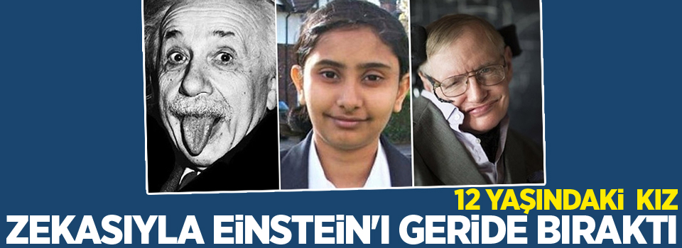 12 Yaşındaki Kız Zekasıyla Einstein'ı Geride Bıraktı