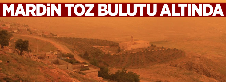 Mardin toz bulutu altında