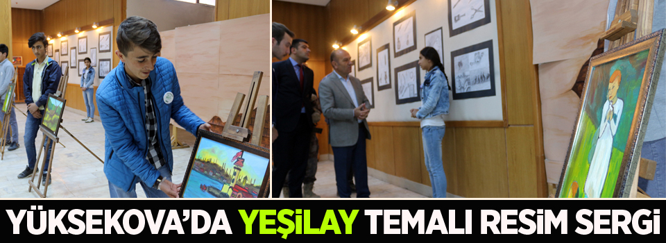 Yüksekova'da Yeşilay temalı resim sergisi