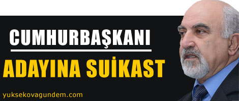 Cumhurbaşkanı adayına suikast