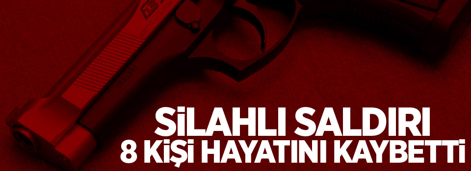 ABD'de silahlı saldırı: 8 ölü