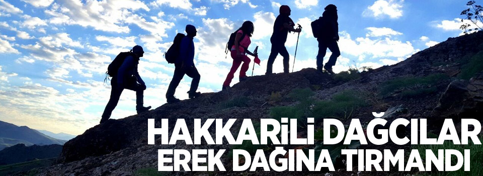 Hakkarili dağcılar Erek Dağına tırmandı